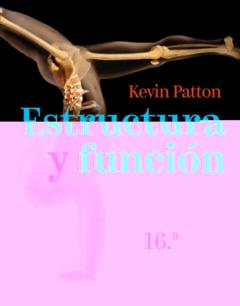 Libro, Audiolibro Estructura Y Función Del Cuerpo Humano (16ª Ed.) Estructura Y Función Del Cuerpo Humano (16ª Ed.)