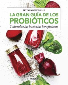 Libro, Audiolibro La Gran Guía De Los Probióticos La Gran Guía De Los Probióticos
