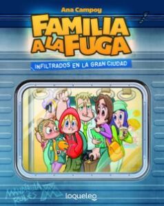 Familia A La Fuga 2: Infiltrados En La Gran Ciudad