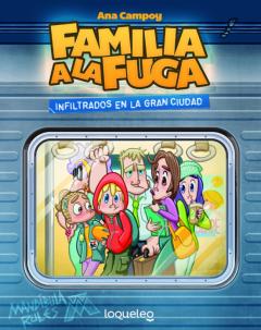 Familia A La Fuga 2: Infiltrados En La Gran Ciudad