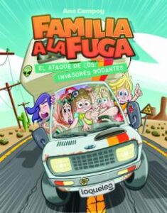 Familia A La Fuga 4:El Ataque De Los Invasores Rodantes