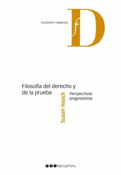 Filosofia Del Derecho Y De La Prueba: Perspectivas Pragmatistas