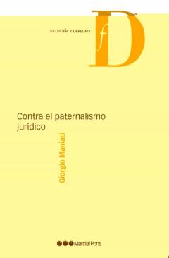 Contra El Paternalismo Juridico