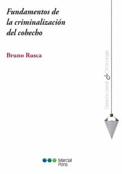 Fundamentos De La Criminalizacion Del Cohecho