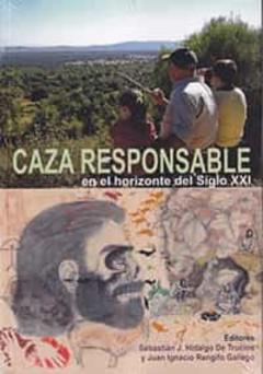 Libro, Audiolibro Caza Responsable En El Horizonte Del Siglo Xxi Caza Responsable En El Horizonte Del Siglo Xxi
