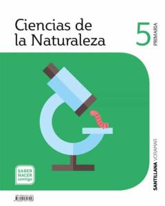 Libro, Audiolibro Ciencias De La Naturaleza 5º Primaria Saber Hacer Contigo Ciencias De La Naturaleza 5º Primaria Saber Hacer Contigo