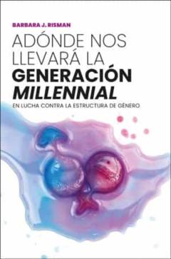 Adónde Nos Llevará La Generación &Quot;Millennial&Quot;