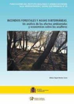 Incendios Forestales Y Aguas Subterráneas