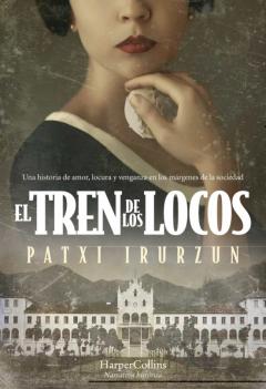 Libro, Audiolibro El Tren De Los Locos El Tren De Los Locos