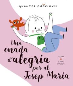 Libro, Audiolibro Una Onada D Alegria Per Al Josep Maria Una Onada D Alegria Per Al Josep Maria