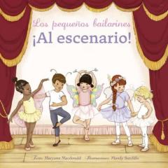Los Pequeños Bailarines. ¡Al Escenario!