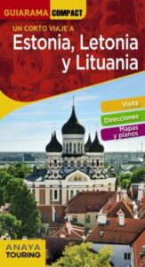 Estonia, Letonia Y Lituania 2020 (2ª Ed.) (Guiarama Compact)