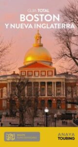 Boston Y Nueva Inglaterra 2020 (Guia Total)