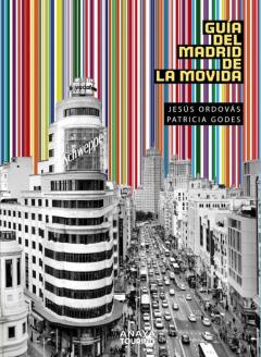 Guia Del Madrid De La Movida (Guias Singulares)