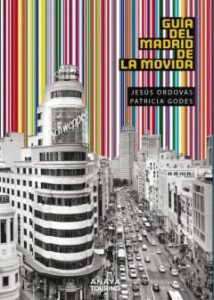 Guía Del Madrid De La Movida
