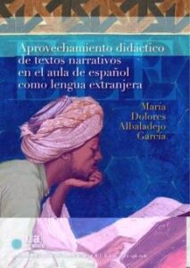 Aprovechamiento Didáctico De Textos Narrativos En El Aula De Español Como Lengua Extranjera