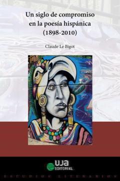 Libro, Audiolibro Un Siglo De Compromiso En La Poesía Hispánica (1898-2010) Un Siglo De Compromiso En La Poesía Hispánica (1898-2010)