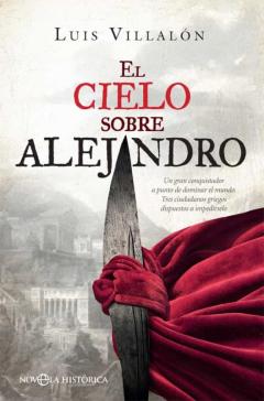 Libro, Audiolibro El Cielo Sobre Alejandro El Cielo Sobre Alejandro