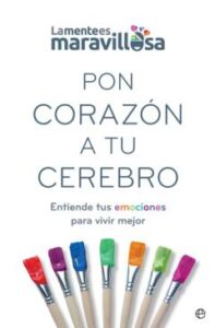 Pon Corazón A Tu Cerebro