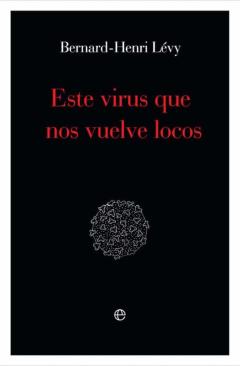 Este Virus Que Nos Vuelve Locos