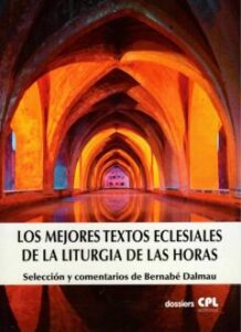 Los Mejores Textos Eclesiales De La Liturgia De Las Horas
