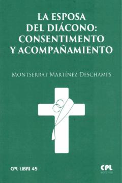 La Esposa Del Diacono: Consentimiento Y Acompañamiento