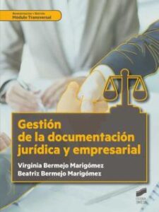 Gestion De La Documentacion Juridica Y Empresarial