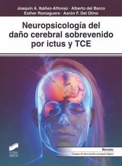 Neuropsicología Del Dan?O Cerebral Sobrevenido Por Ictus Y Tce