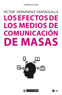 Los Efectos De Los Medios De Comunicación De Masas