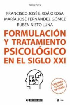 Libro, Audiolibro Formulación Y Tratamiento Psicológico En El Siglo Xxi Formulación Y Tratamiento Psicológico En El Siglo Xxi