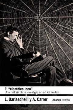 Libro, Audiolibro El Cientifico Loco: Una Historia De La Investigacion En Los Limites El Cientifico Loco: Una Historia De La Investigacion En Los Limites