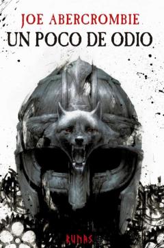 Un Poco De Odio (Trilogía La Era De La Locura 1) (Mundo De La Pri Mera Ley)