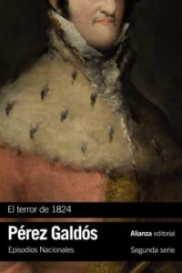 El Terror De 1824. Episodios Nacionales, 17 / Segunda Serie