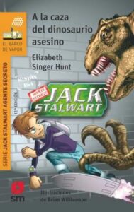A La Caza Del Dinosaurio Asesino (Jack Stalwart)