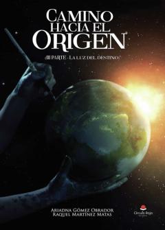 Camino Hacia El Origen (La Luz Del Destino)