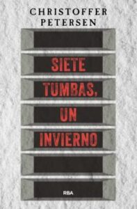 Siete Tumbas, Un Invierno