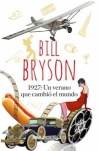 1927: Un Verano Que Cambio El Mundo