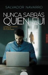 Nunca Sabrás Quién Fui