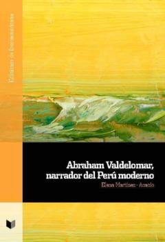 Abraham Valdelomar, Narrador Del Perú Moderno