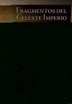 Libro, Audiolibro Fragmentos Del Celeste Imperio Fragmentos Del Celeste Imperio