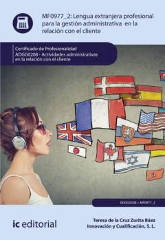 Libro, Audiolibro (I.b.d.) Lengua Extranjera Profesional Para La Gestión Administra Tiva En La Relación Con El Cliente. Adgg0208 - (I.b.d.) Lengua Extranjera Profesional Para La Gestión Administra Tiva En La Relación Con El Cliente. Adgg0208 -