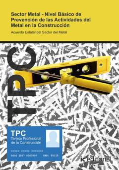 (I.b.d.) Tpc Sector Metal - Nivel Básico De Prevención De Las Actividades Del Metal En La Construcción