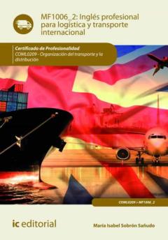 Libro, Audiolibro (I.b.d.) Coml0209 Ingles Profesional Para La Logística Y Transporte Internacional - Organización Del Transporte Y La Distribucion (I.b.d.) Coml0209 Ingles Profesional Para La Logística Y Transporte Internacional - Organización Del Transporte Y La Distribucion