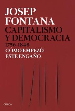 Libro, Audiolibro Capitalismo Y Democracia 1756-1848 Capitalismo Y Democracia 1756-1848