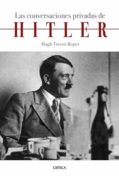 Libro, Audiolibro Las Conversaciones Privadas De Hitler Las Conversaciones Privadas De Hitler