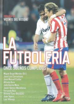 La Futboleria: Once Sueños Cumplidos