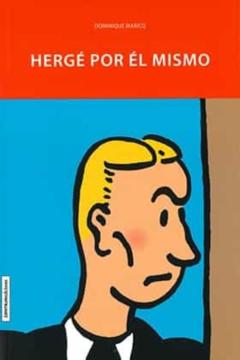 Hergé Por Él Mismo