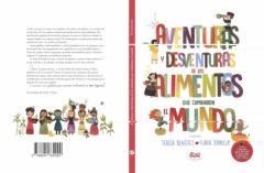 Aventuras Y Desventuras De Los Alimentos Que Cambiaron El Mundo (2ª Ed.)