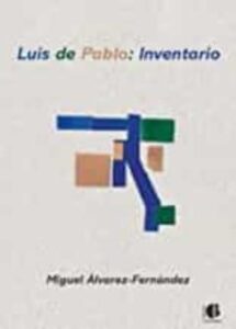 Luis De Pablo: Inventario