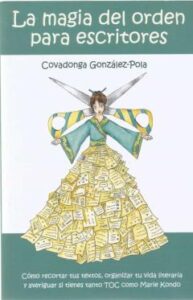 La Magia Del Orden Para Escritores